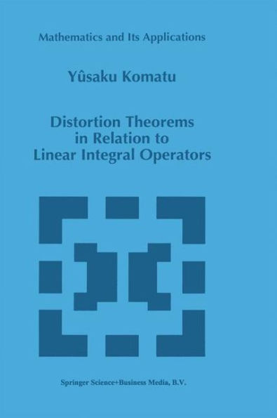 Distortion Theorems Relation to Linear Integral Operators