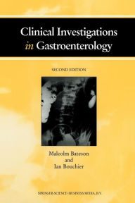 Title: Clinical Investigations in Gastroenterology / Edition 2, Author: M.C. Bateson