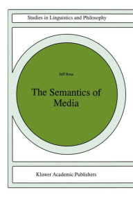 Title: The Semantics of Media, Author: J. Ross