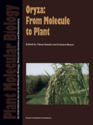 Title: Oryza: From Molecule to Plant, Author: Takuji Sasaki