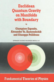 Title: Euclidean Quantum Gravity on Manifolds with Boundary, Author: Giampiero Esposito