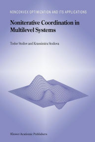 Title: Noniterative Coordination in Multilevel Systems, Author: Todor Stoilov