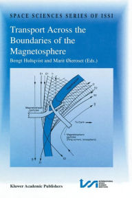 Title: Transport Across the Boundaries of the Magnetosphere: Proceedings of an ISSI Workshop October 1-5, 1996, Bern, Switzerland, Author: Bengt Hultqvist