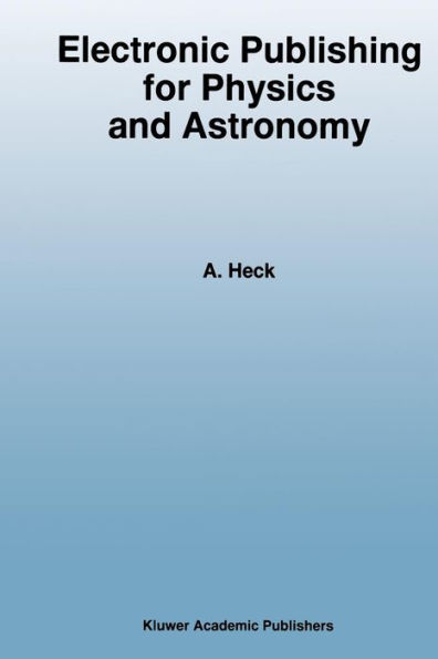 Electronic Publishing for Physics and Astronomy