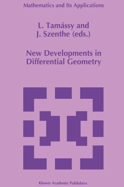 New Developments in Differential Geometry: Proceedings of the Colloquium on Differential Geometry, Debrecen, Hungary,July 26-30, 1994