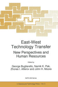 Title: East-West Technology Transfer: New Perspectives and Human Resources, Author: G. Bugliarello