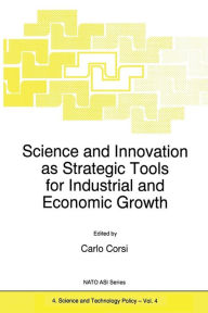 Title: Science and Innovation as Strategic Tools for Industrial and Economic Growth, Author: C. Corsi