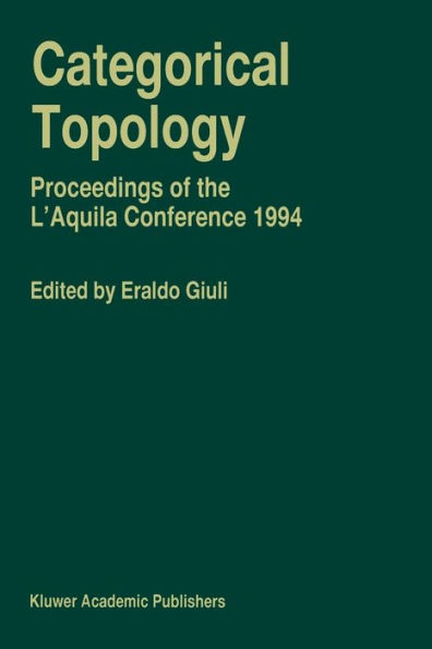 Categorical Topology: Proceedings of the L'Aquila Conference (1994)