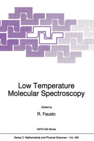 Title: Low Temperature Molecular Spectroscopy, Author: Rui Fausto