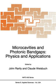 Title: Microcavities and Photonic Bandgaps: Physics and Applications, Author: J.G. Rarity