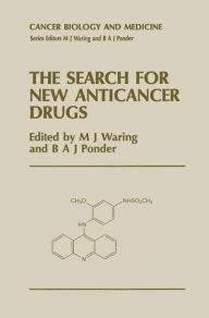 Title: The Search for New Anticancer Drugs, Author: M.J. Waring