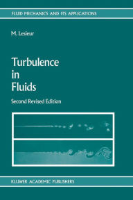 Title: Turbulence in Fluids: Stochastic and Numerical Modelling, Author: Marcel Lesieur