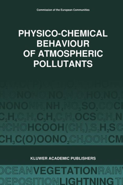 Physico-Chemical Behaviour of Atmospheric Pollutants (1989): Air Pollution Research Reports