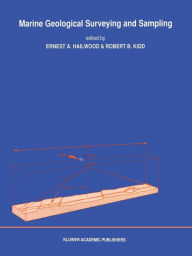 Title: Marine Geological Surveying and Sampling, Author: E.A. Hailwood