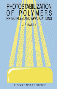 Title: Photostabilization of Polymers: Priciples and Application, Author: J.F. Rabek