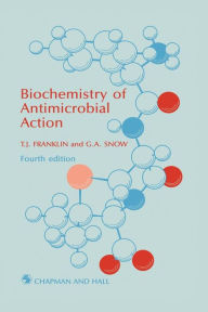 Title: Biochemistry of Antimicrobial Action, Author: T. J. Franklin