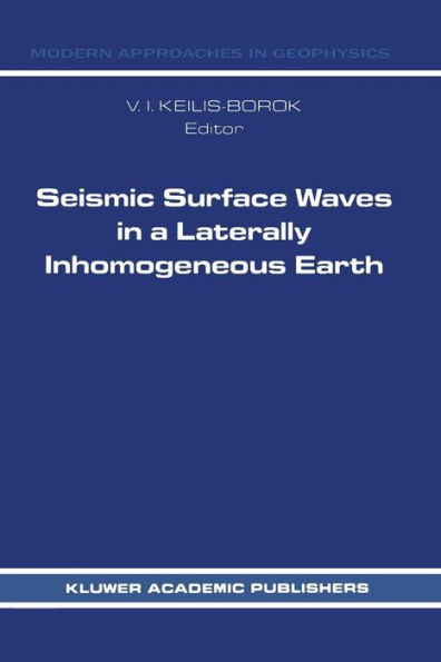 Seismic Surface Waves in a Laterally Inhomogeneous Earth