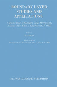 Title: Boundary Layer Studies and Applications: A Special Issue of Boundary-Layer Meteorology in honor of Dr. Hans A. Panofsky (1917-1988), Author: R.E. Munn