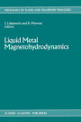 Liquid Metal Magnetohydrodynamics