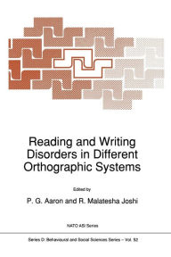 Title: Reading and Writing Disorders in Different Orthographic Systems, Author: P. G. Aaron
