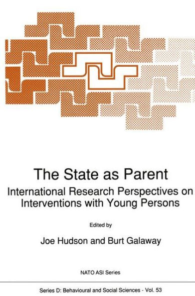 The State as Parent: International Research Perspectives on Interventions with Young Persons