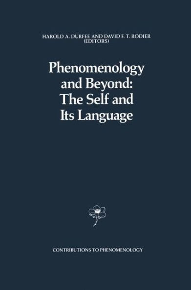 Phenomenology and Beyond: The Self Its Language