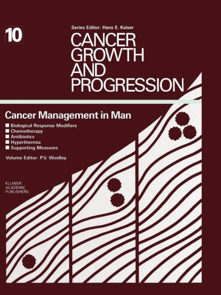 Cancer Management in Man: Biological Response Modifiers, Chemotherapy, Antibiotics, Hyperthermia, Supporting Measures