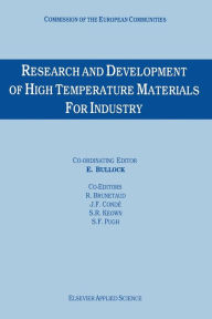 Title: Research and Development of High Temperature Materials for Industry, Author: E. Bullock