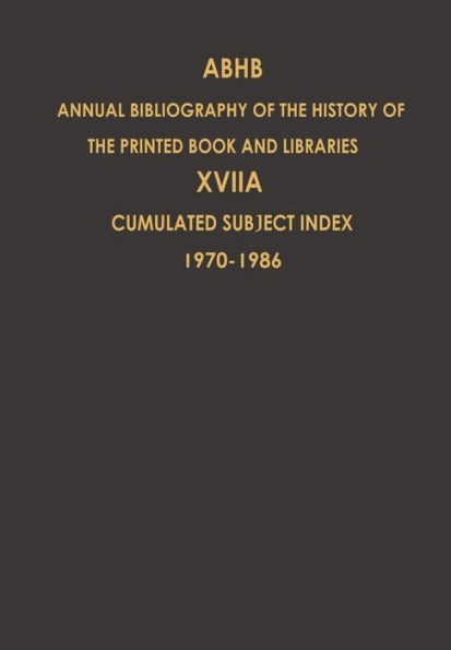 Cumulated Subject Index Volume 1 (1970) - Volume 17 (1986): Volume 17A: Cumulated Subject Index Volume 1 (1970)-Volume 17 (1986)