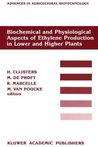 Title: Biochemical and Physiological Aspects of Ethylene Production in Lower and Higher Plants: Proceedings of a Conference held at the Limburgs Universitair Centrum, Diepenbeek, Belgium, 22-27 August 1988, Author: H. Clijsters