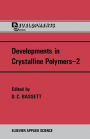 Developments in Crystalline Polymers-2
