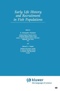 Title: Early Life History and Recruitment in Fish Populations, Author: R.C. Chambers