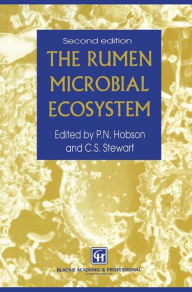 Title: The Rumen Microbial Ecosystem, Author: P.N. Hobson