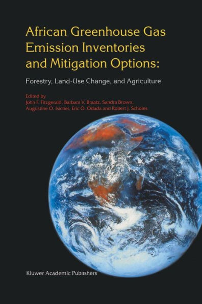 African Greenhouse Gas Emission Inventories and Mitigation Options: Forestry, Land-Use Change, and Agriculture: Johannesburg, South Africa 29 May - June 1995