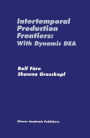 Intertemporal Production Frontiers: With Dynamic DEA