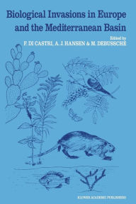 Title: Biological Invasions in Europe and the Mediterranean Basin, Author: F. di Castri