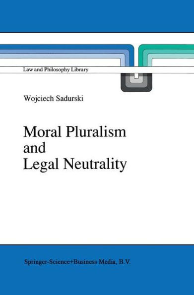 Moral Pluralism and Legal Neutrality