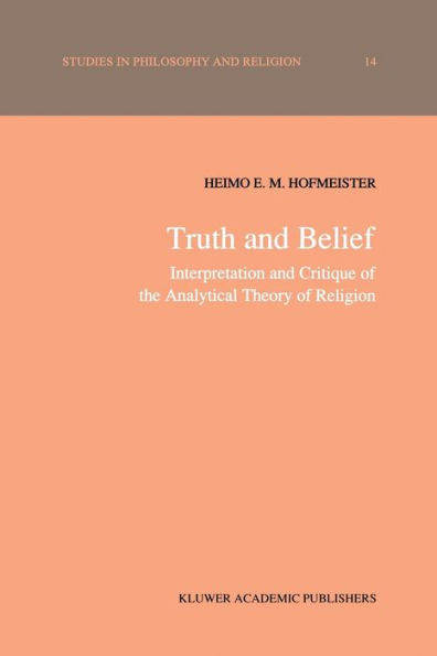 Truth and Belief: Interpretation and Critique of the Analytical Theory of Religion
