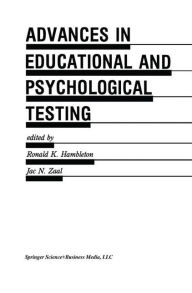 Title: Advances in Educational and Psychological Testing: Theory and Applications, Author: Ronald K. Hambleton