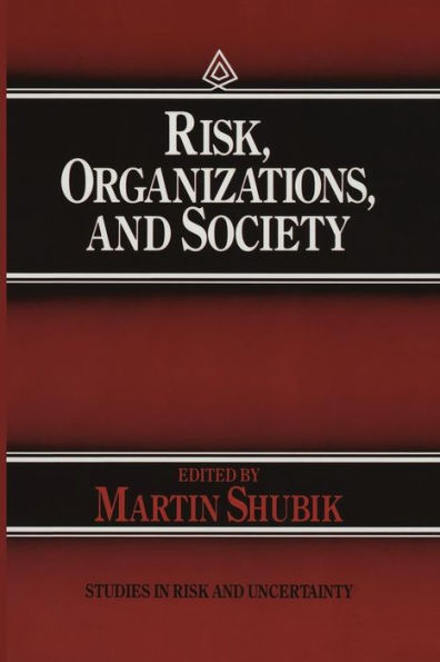 Risk, Organizations, and Society