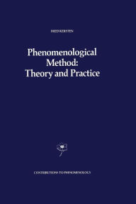 Title: Phenomenological Method: Theory and Practice, Author: F. Kersten