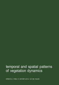 Title: Temporal and spatial patterns of vegetation dynamics, Author: J. Miles
