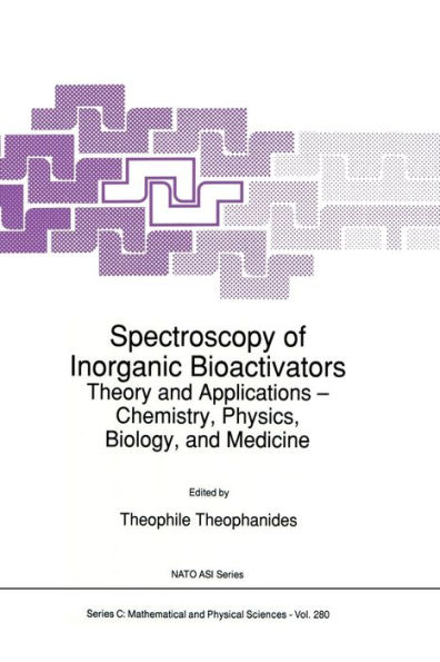 Spectroscopy of Inorganic Bioactivators: Theory and Applications - Chemistry, Physics, Biology, and Medicine