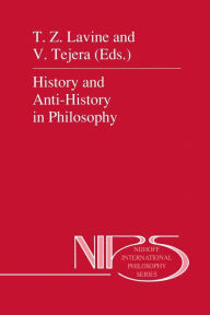 Title: History and Anti-History in Philosophy, Author: V. Tejera