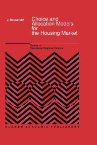 Title: Choice and Allocation Models for the Housing Market, Author: J. Rouwendal