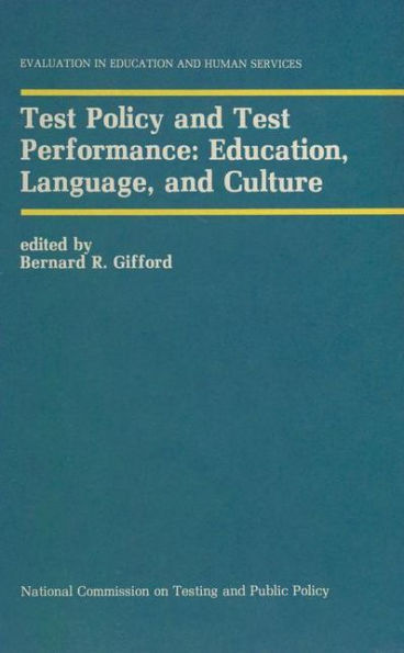 Test Policy and Test Performance: Education, Language, and Culture