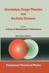 Title: Gravitation, Gauge Theories and the Early Universe, Author: B.R. Iyer