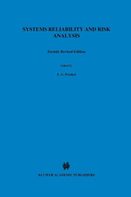 Title: Systems Reliability and Risk Analysis, Author: E.G. Frankel