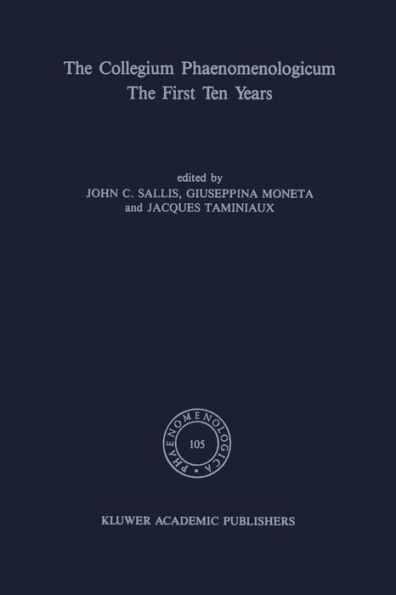 The Collegium Phaenomenologicum, First Ten Years: Years