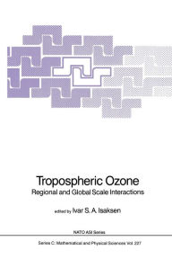 Title: Tropospheric Ozone: Regional and Global Scale Interactions, Author: Ivar S.A. Isaksen